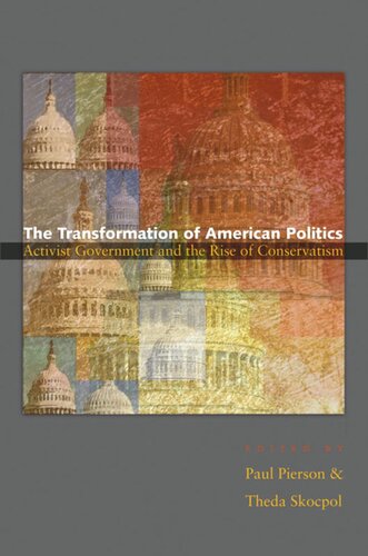 The Transformation Of American Politics Activist Government And The Rise Of Conservatism Course Book Paul Pierson Editor Theda Skocpol Editor