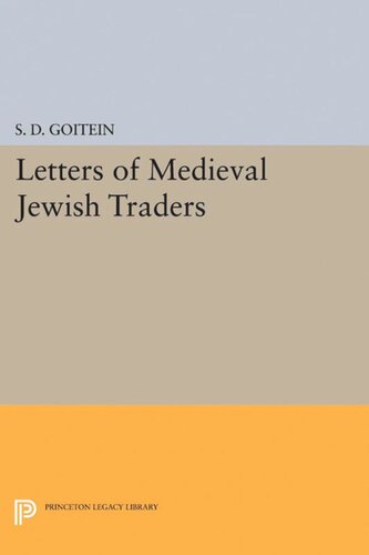 Letters Of Medieval Jewish Traders S D Goitein