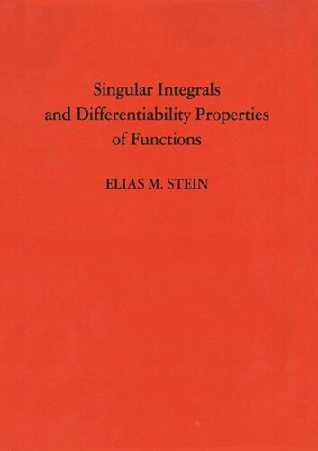 Singular Integrals And Differentiability Properties Of Functions Pms30 Volume 30 Elias M Stein