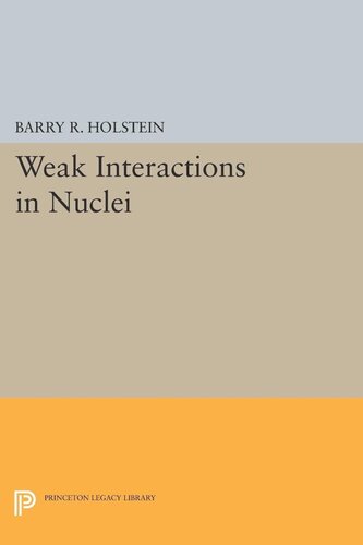 Weak Interactions In Nuclei Barry R Holstein