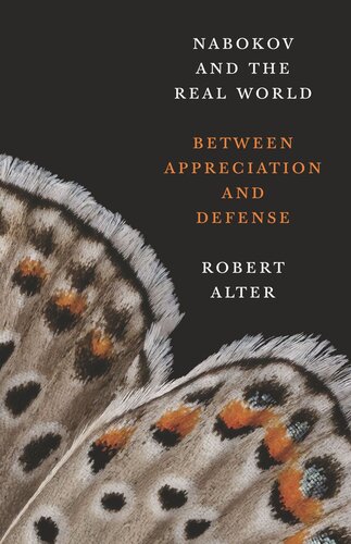 Nabokov And The Real World Between Appreciation And Defense Robert Alter