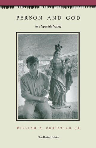 Person And God In A Spanish Valley Revised Edition William A Christian