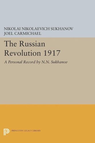 The Russian Revolution 1917 A Personal Record By Nn Sukhanov Course Book Nikolai Nikolaevich Sukhanov Editor Joel Carmichael Editor