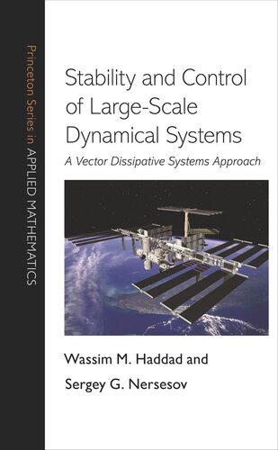 Stability And Control Of Largescale Dynamical Systems A Vector Dissipative Systems Approach Course Book Wassim M Haddad Sergey G Nersesov