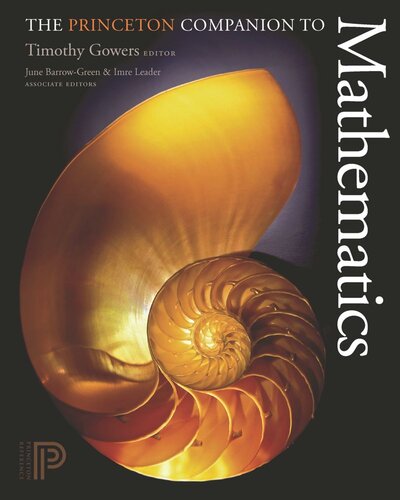 The Princeton Companion To Mathematics Core Textbook Timothy Gowers Editor June Barrowgreen Editor Imre Leader Editor