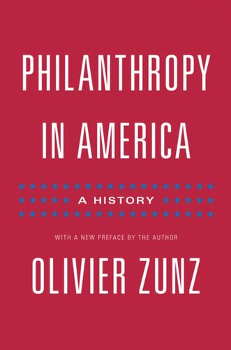 Philanthropy In America A History Updated Edition Updated Edition With A New Preface Olivier Zunz Olivier Zunz