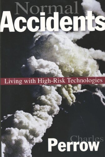 Normal Accidents Living With High Risk Technologies Updated Edition Charles Perrow
