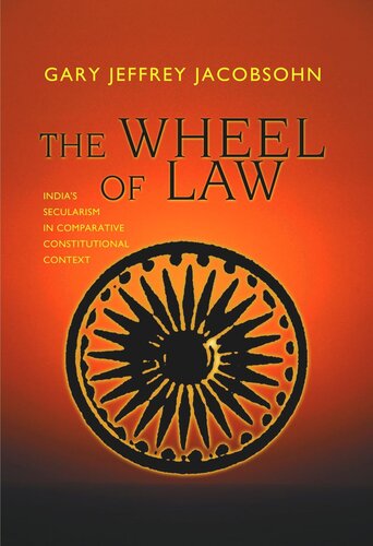 The Wheel Of Law Indias Secularism In Comparative Constitutional Context Course Book Gary J Jacobsohn