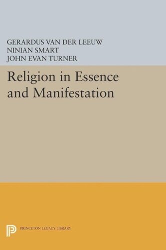 Religion In Essence And Manifestation Course Book Gerardus Van Der Leeuw Ninian Smart John Evan Turner