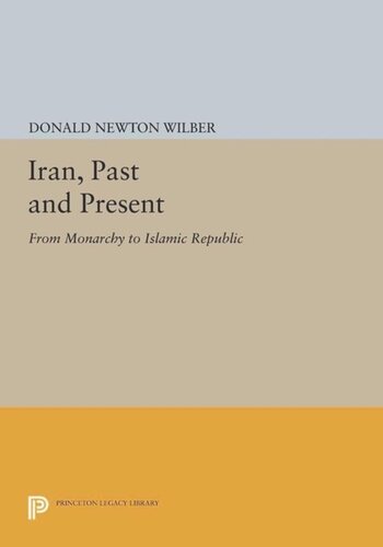Iran Past And Present From Monarchy To Islamic Republic Course Book Donald Newton Wilber