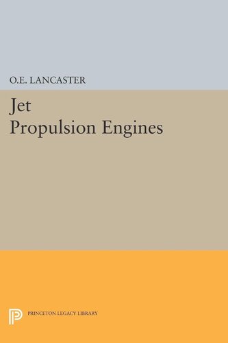 Jet Propulsion Engines Otis E Lancaster