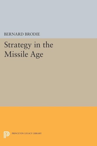 Strategy In The Missile Age Bernard Brodie
