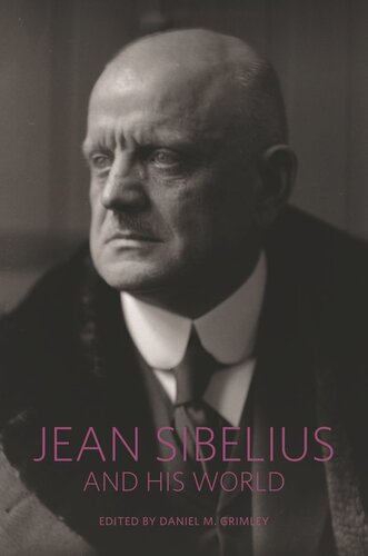 Jean Sibelius And His World Course Book Daniel M Grimley Editor
