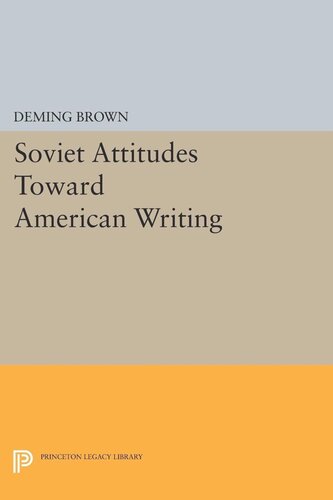 Soviet Attitudes Toward American Writing Deming Brown