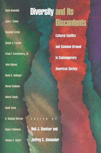 Diversity And Its Discontents Cultural Conflict And Common Ground In Contemporary American Society Neil J Smelser Editor Jeffrey C Alexander Editor