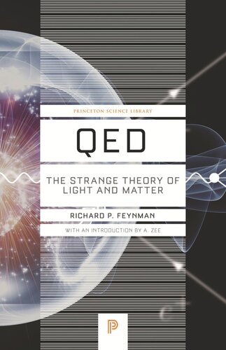 Qed The Strange Theory Of Light And Matter Richard P Feynman Anthony Zee