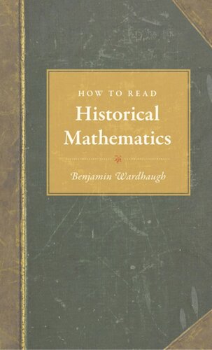 How To Read Historical Mathematics Benjamin Wardhaugh