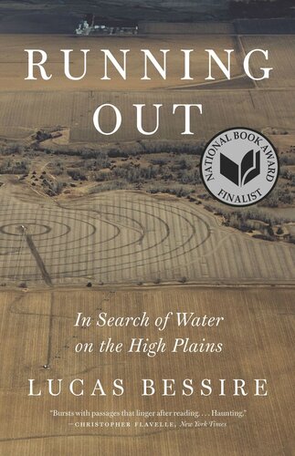 Running Out In Search Of Water On The High Plains Lucas Bessire