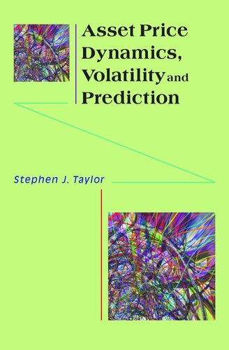 Asset Price Dynamics Volatility And Prediction Course Book Stephen J Taylor
