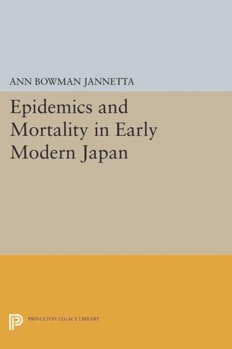 Epidemics And Mortality In Early Modern Japan Course Book Ann Bowman Jannetta