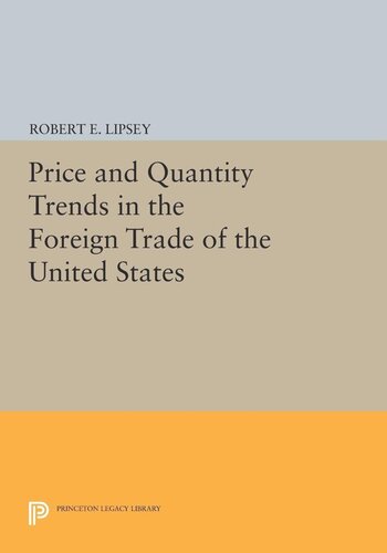Price And Quantity Trends In The Foreign Trade Of The United States Karl Ferdinand Herzfeld