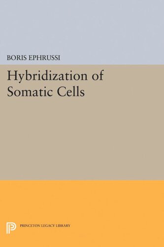 Hybridization Of Somatic Cells Boris Ephrussi