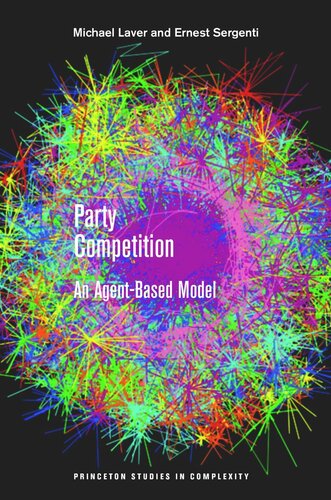 Party Competition An Agentbased Model Course Book Michael Laver Ernest Sergenti