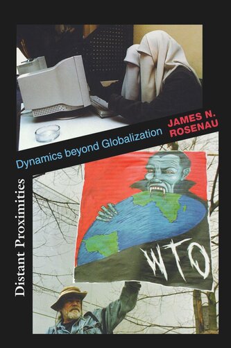Distant Proximities Dynamics Beyond Globalization James N Rosenau