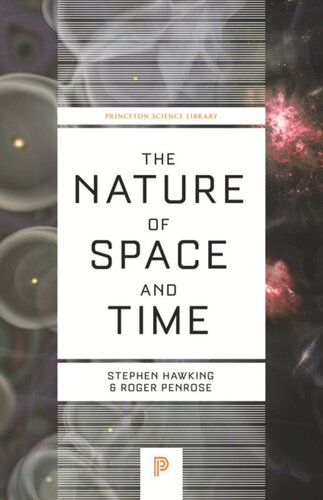 The Nature Of Space And Time With A New Afterword By The Authors Stephen Hawking Roger Penrose Stephen Hawking Roger Penrose