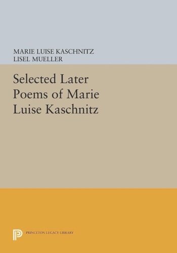 Selected Later Poems Of Marie Luise Kaschnitz Course Book Marie Luise Kaschnitz Lisel Mueller