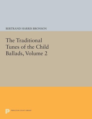 The Traditional Tunes Of The Child Ballads Volume 2 Bertrand Harris Bronson