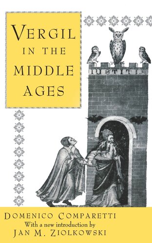 Vergil In The Middle Ages Domenico Comparetti E Fm Benecke