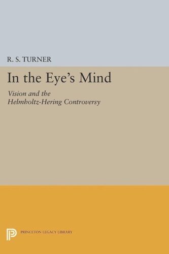 In The Eyes Mind Vision And The Helmholtzhering Controversy Course Book R S Turner