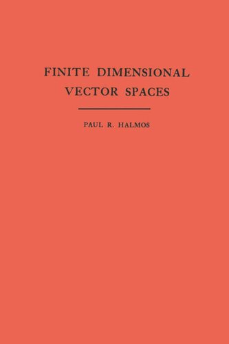 Finite Dimensional Vector Spaces Am7 Volume 7 Paul R Halmos