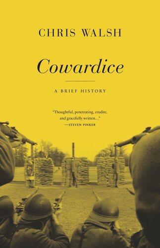 Cowardice A Brief History Pilot Project Ebook Available To Selected Us Libraries Only Chris Walsh