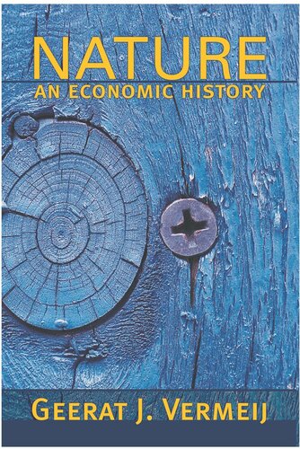 Nature An Economic History Course Book Geerat Vermeij