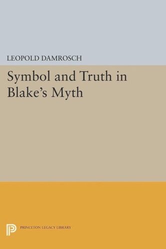 Symbol And Truth In Blakes Myth Course Book Leopold Damrosch