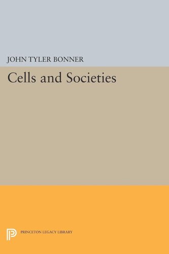 Cells And Societies John Tyler Bonner