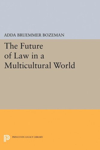 The Future Of Law In A Multicultural World Adda Bruemmer Bozeman