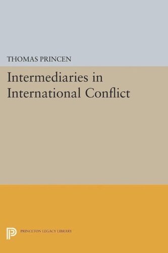 Intermediaries In International Conflict Course Book Thomas Princen