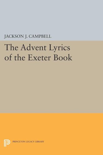 Advent Lyrics Of The Exeter Book Jackson J Campbell