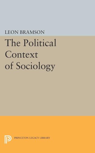 The Political Context Of Sociology Leon Bramson