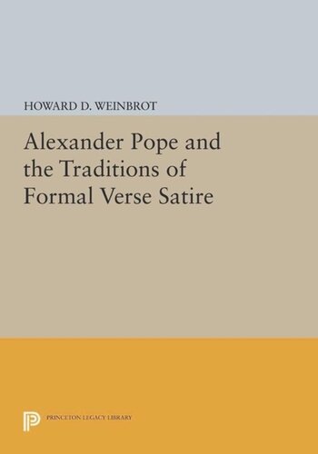 Alexander Pope And The Traditions Of Formal Verse Satire Course Book Howard D Weinbrot