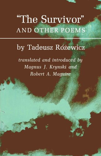 The Survivors And Other Poems Tadeusz Rozewicz Editor Robert A Maguire Editor Magnus J Krynski Editor