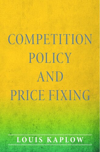 Competition Policy And Price Fixing Course Book Louis Kaplow