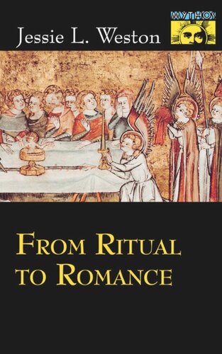 From Ritual To Romance Jessie L Weston Editor Robert A Segal Editor