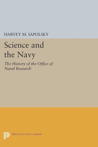 Science And The Navy The History Of The Office Of Naval Research Course Book Harvey M Sapolsky