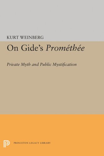 On Gides Promethee Private Myth And Public Mystification Kurt Weinberg