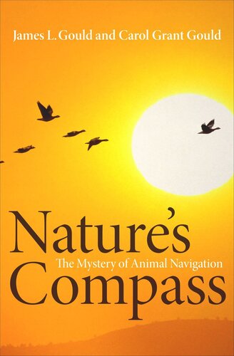 Natures Compass The Mystery Of Animal Navigation Course Book James L Gould Carol Grant Gould