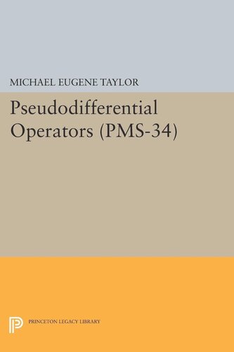 Pseudodifferential Operators Pms34 Michael Eugene Taylor